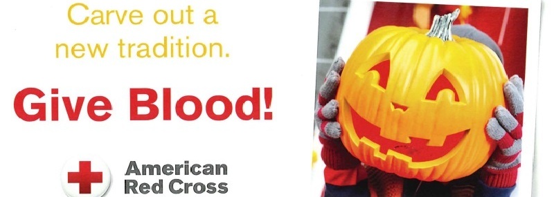 Carve out a new tradition.  Give Blood! American Red Cross