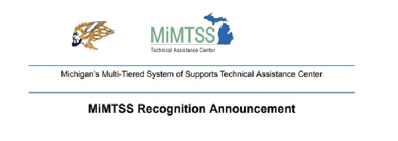 MiMTSS Technical Assistance Center  Michigan's Multi-Tiered System of Supports Technical Assistance Center  MiMTSS Recognition Announcement