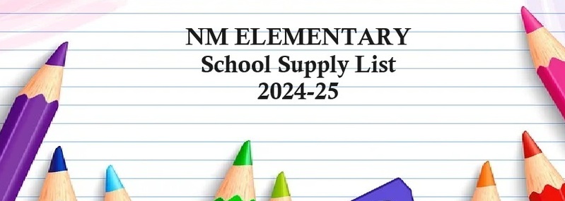 NM ELEMENTARY School Supply List 2024-25