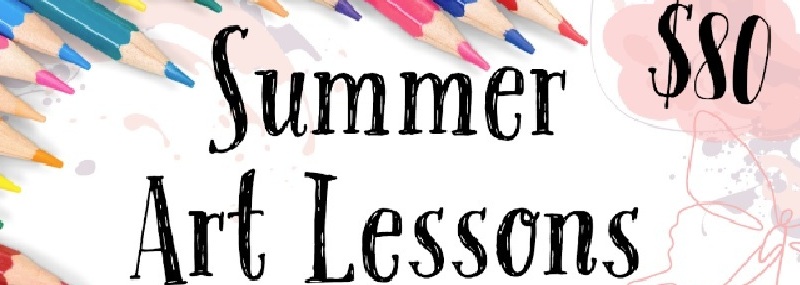 Summer Art Lessons $80